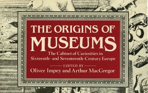 The Origins of Museums